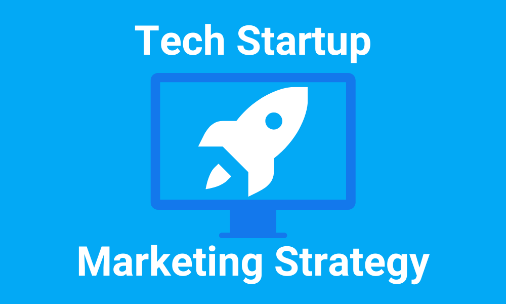 Tech-Startup-Free-Marketing-Strategy
